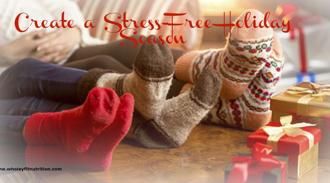 Creating A Stress Free Holiday Season