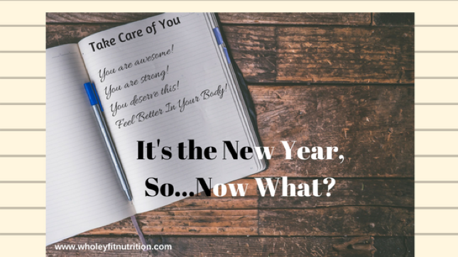 It’s the New Year, So… What Now?